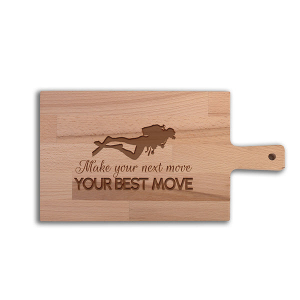 Serveerplank Duiken Make Your Next Move Your Best Move