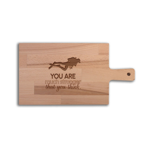 Serveerplank Duiken You Are Much Stronger Than You Think