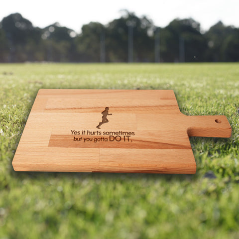 Serveerplank Hardlopen (Man) Yes It Hurts Sometimes But You Gotta DO IT