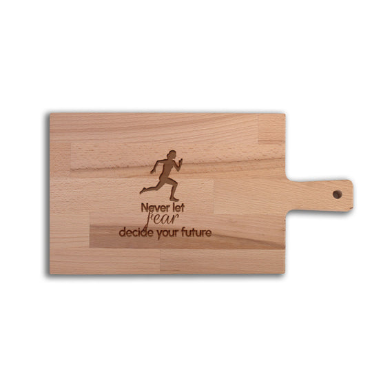 Serveerplank Hardlopen (Vrouw) Never Let Fear Decide Your Future