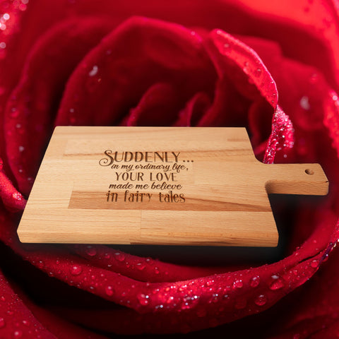 Serveerplank Liefde Suddenly Your Love in Fairy Tales