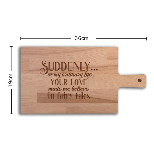 Serveerplank Liefde Suddenly Your Love in Fairy Tales