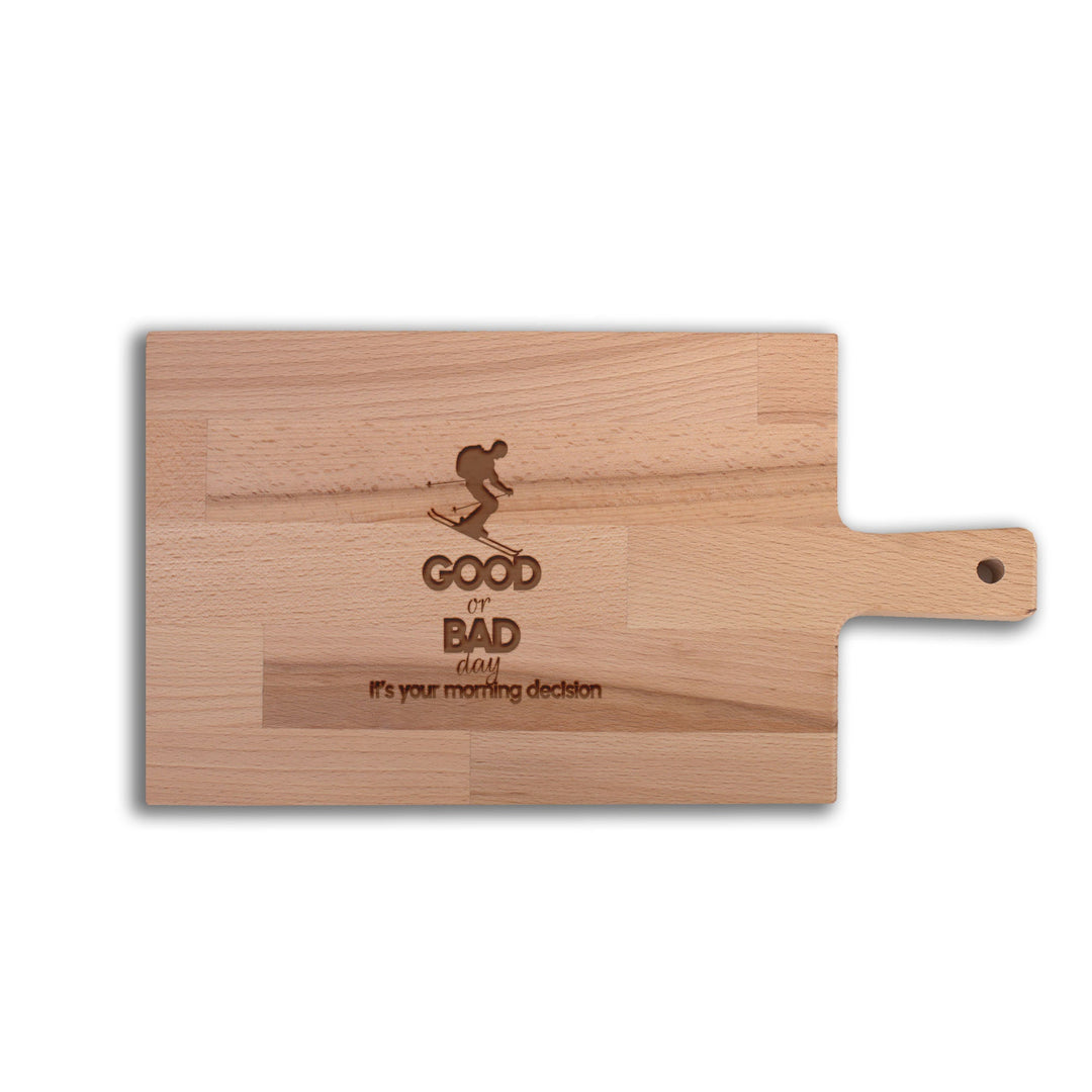 Serveerplank Skiën Good or Bad Day Your Morning Decision