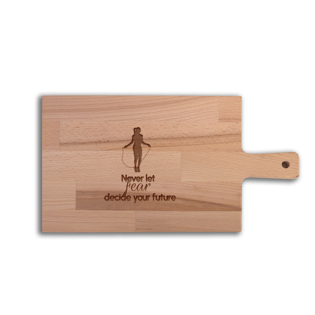 Serveerplank Touwtje Springen (Vrouw) Never Let Fear Decide Your Future