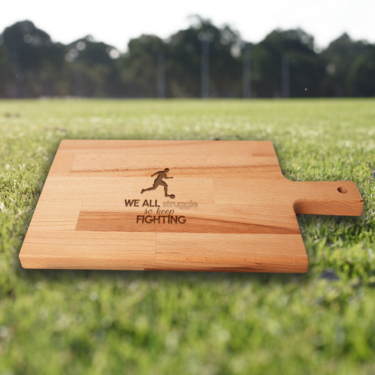 Serveerplank Voetbal We All Struggle So Keep Fighting