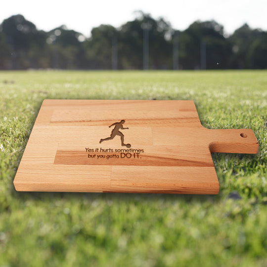 Serveerplank Voetbal Yes It Hurts Sometimes But You Gotta DO IT