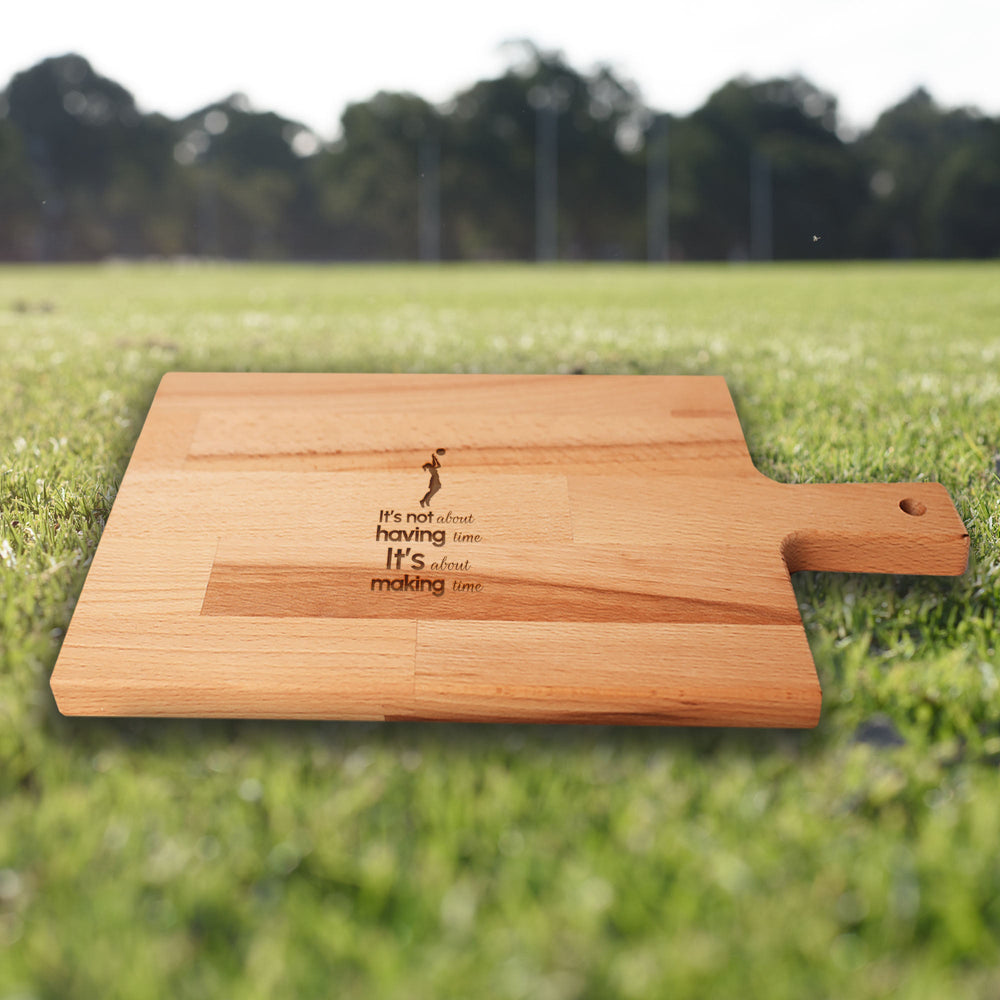 Serveerplank Volleybal (Vrouw) It’s Not About Having Time It’s About Making Time