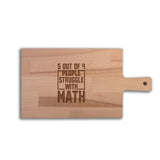 Serveerplank Wiskunde 5 Out of 4 People Struggle With Math